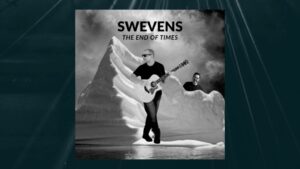 Read more about the article The End Of Times Co-write with Swevens
